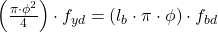 Rendered by QuickLaTeX.com  \left ( \frac{\pi \cdot \phi ^{2}}{4} \right ) \cdot f_{yd} = \left ( l_{b} \cdot \pi \cdot \phi \right ) \cdot f_{bd}