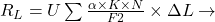  R_{L} = U \sum \frac{\alpha \times K\times N}{F2} \times \Delta L \rightarrow 