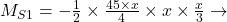  M_{S1} = - \frac{1}{2} \times \frac{45\times x}{4} \times x \times \frac{x}{3}  \rightarrow 