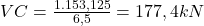  VC = \frac{1.153,125}{6,5} = 177,4 kN 