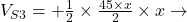  V_{S3} = + \frac{1}{2} \times \frac{45\times x}{2} \times x \rightarrow 