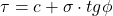 Rendered by QuickLaTeX.com  \tau = c + \sigma \cdot tg\phi