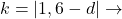  k = \left | 1,6 - d \right | \rightarrow 
